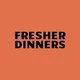 Fresher Dinners